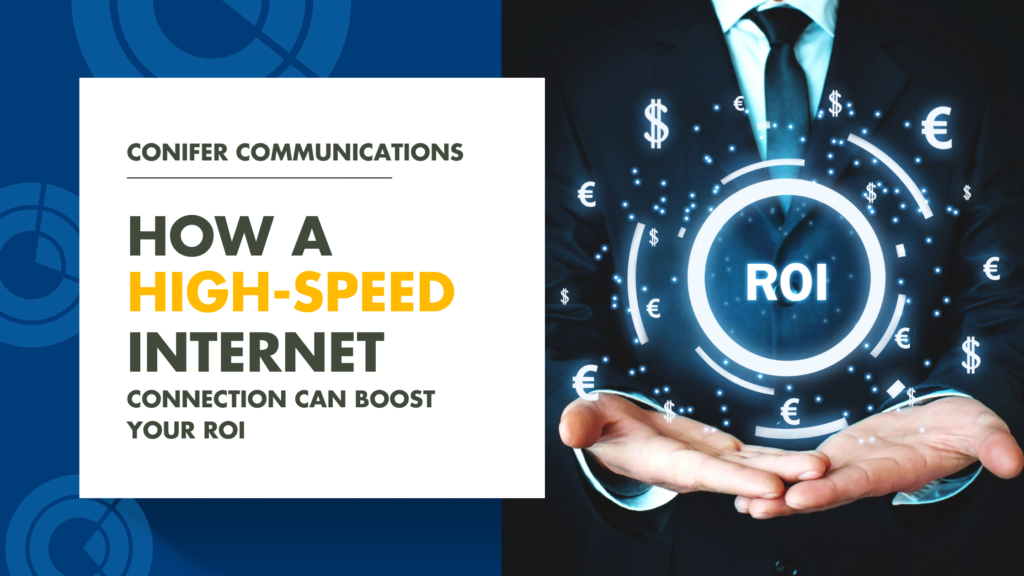 How a high speed internet connection can boost your Roi Blog Banner
