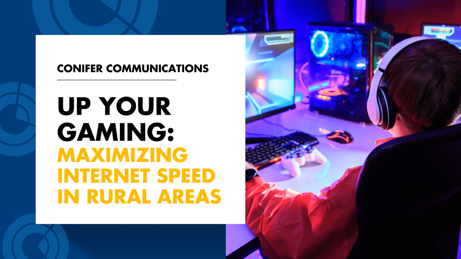 Up Your Gaming Maximizing Speed In Rural Areas